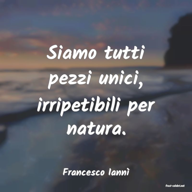 frasi di Francesco Iann