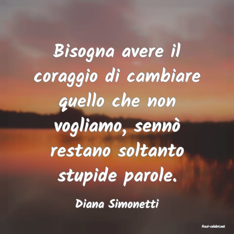 frasi di  Diana Simonetti
