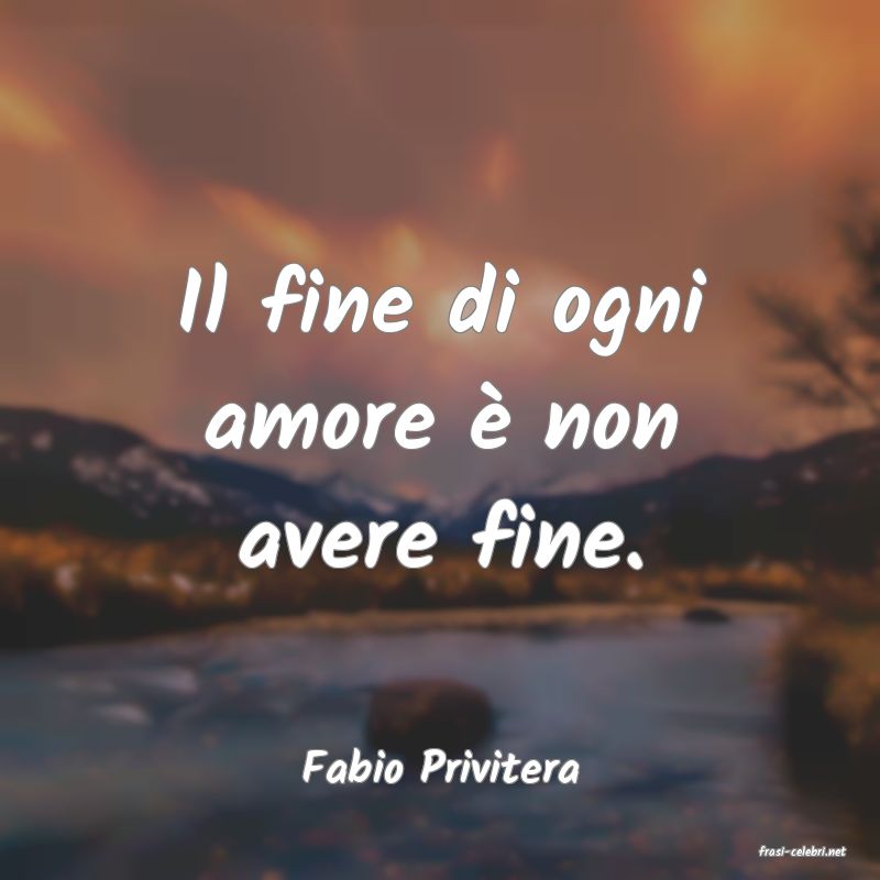 frasi di  Fabio Privitera
