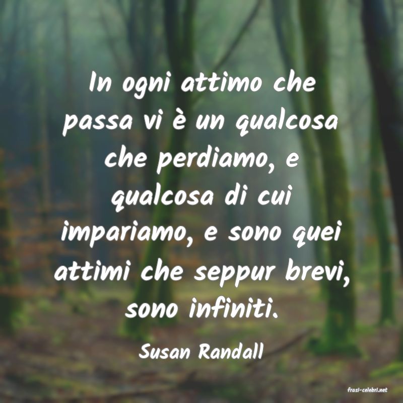frasi di  Susan Randall
