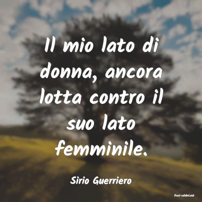 frasi di Sirio Guerriero