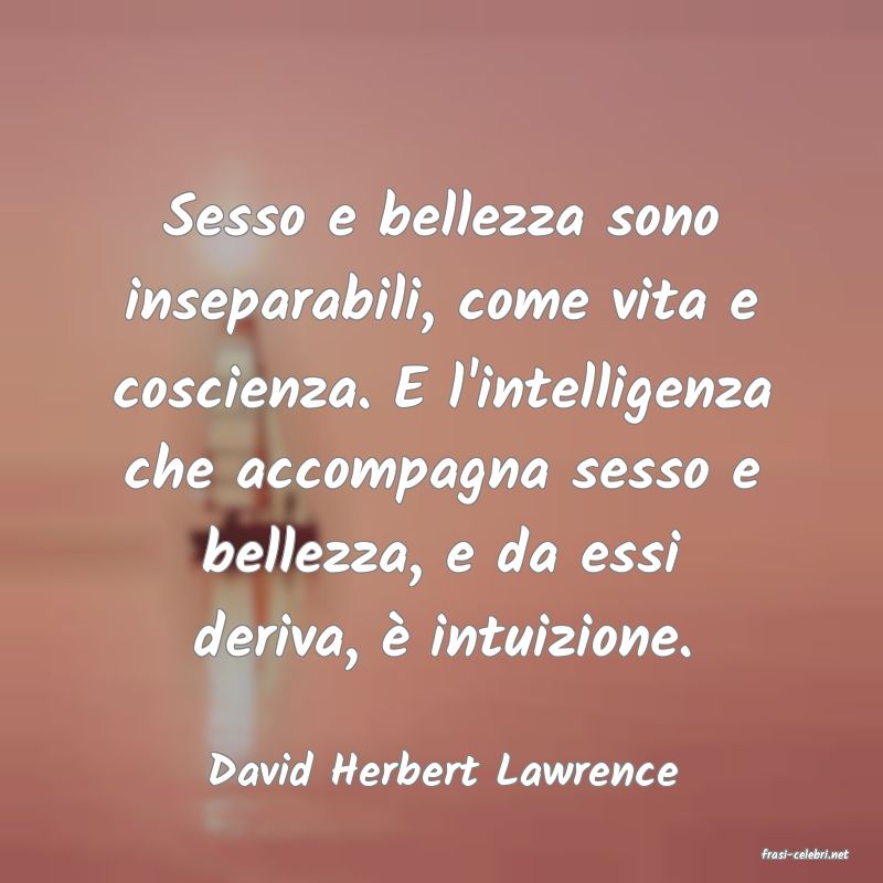 frasi di  David Herbert Lawrence
