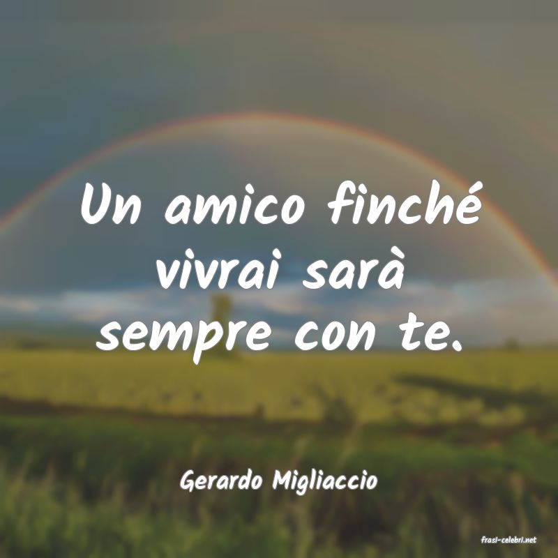 frasi di  Gerardo Migliaccio
