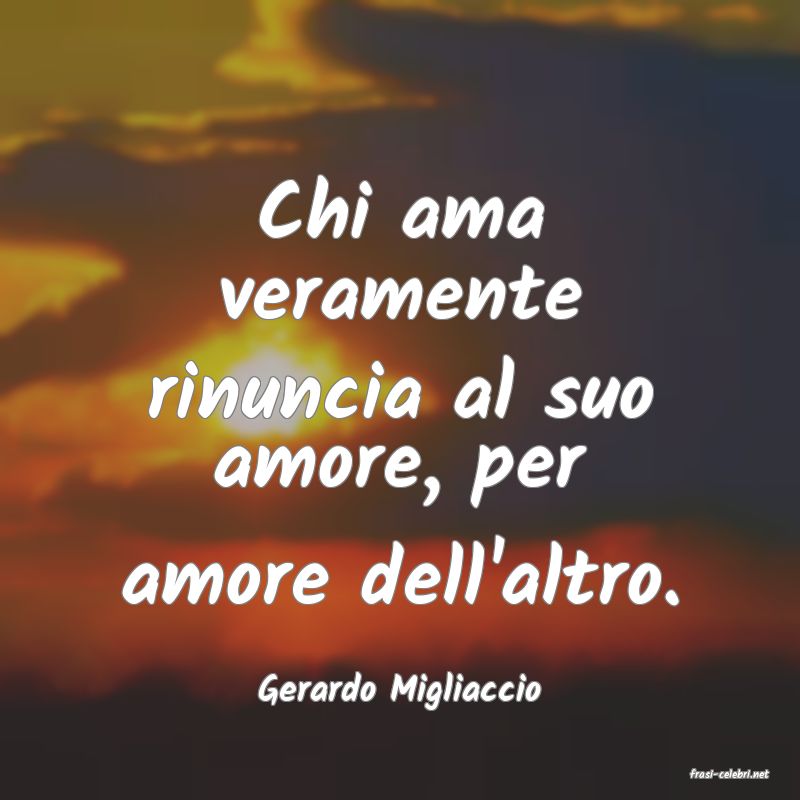 frasi di  Gerardo Migliaccio
