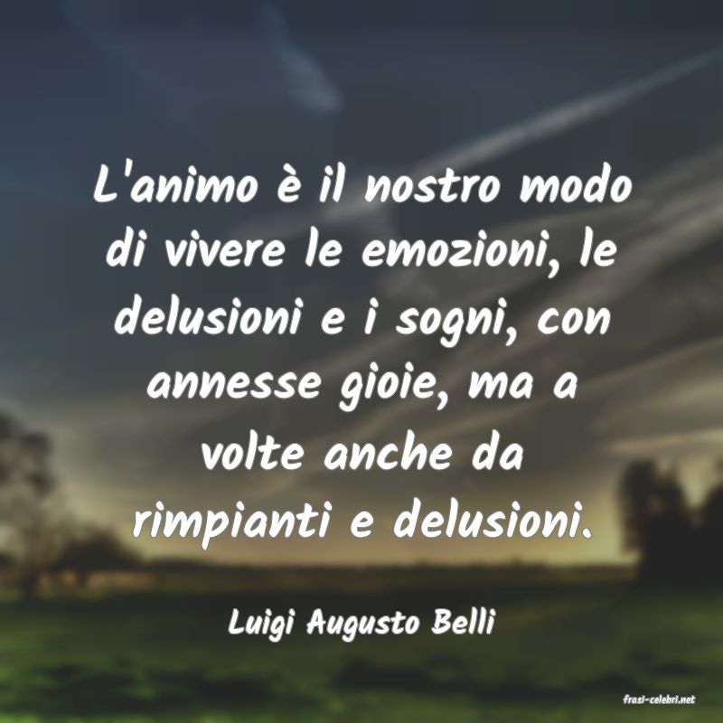 frasi di  Luigi Augusto Belli
