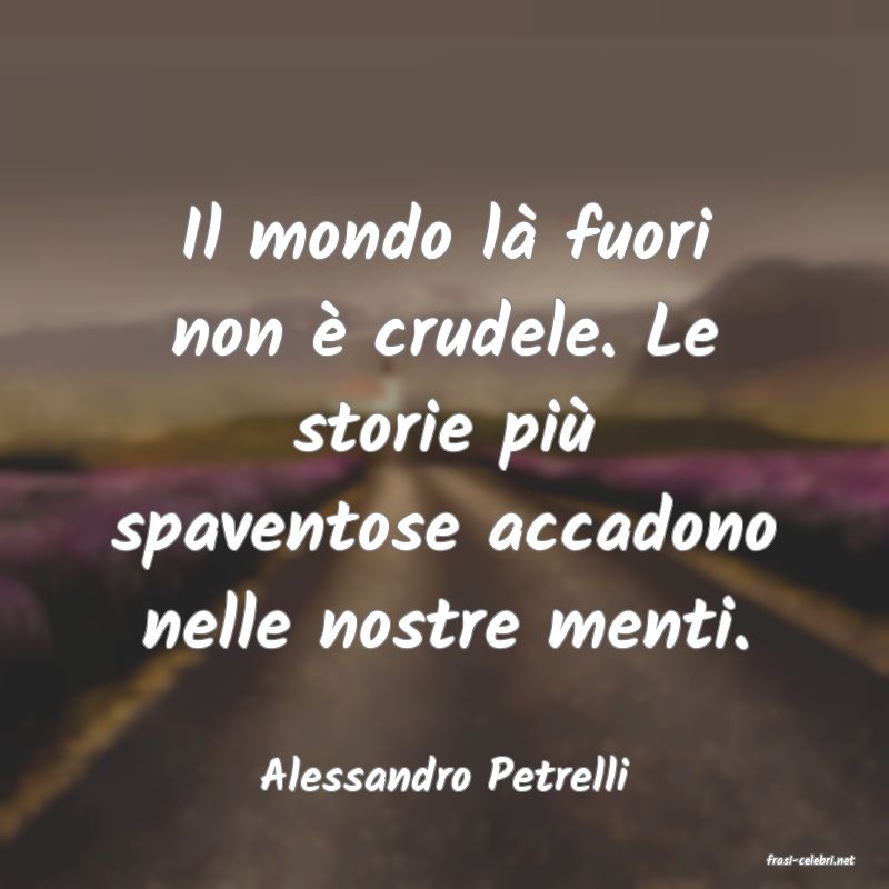 frasi di  Alessandro Petrelli
