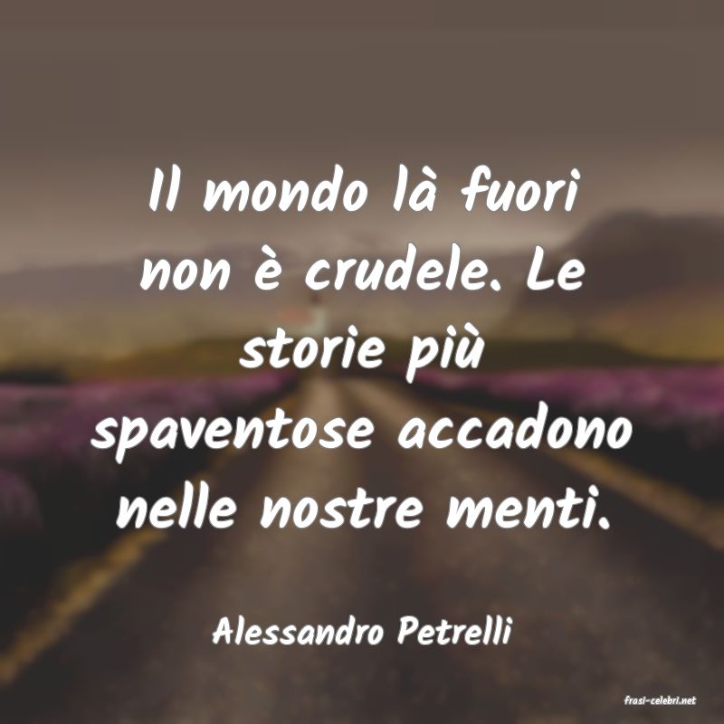 frasi di  Alessandro Petrelli
