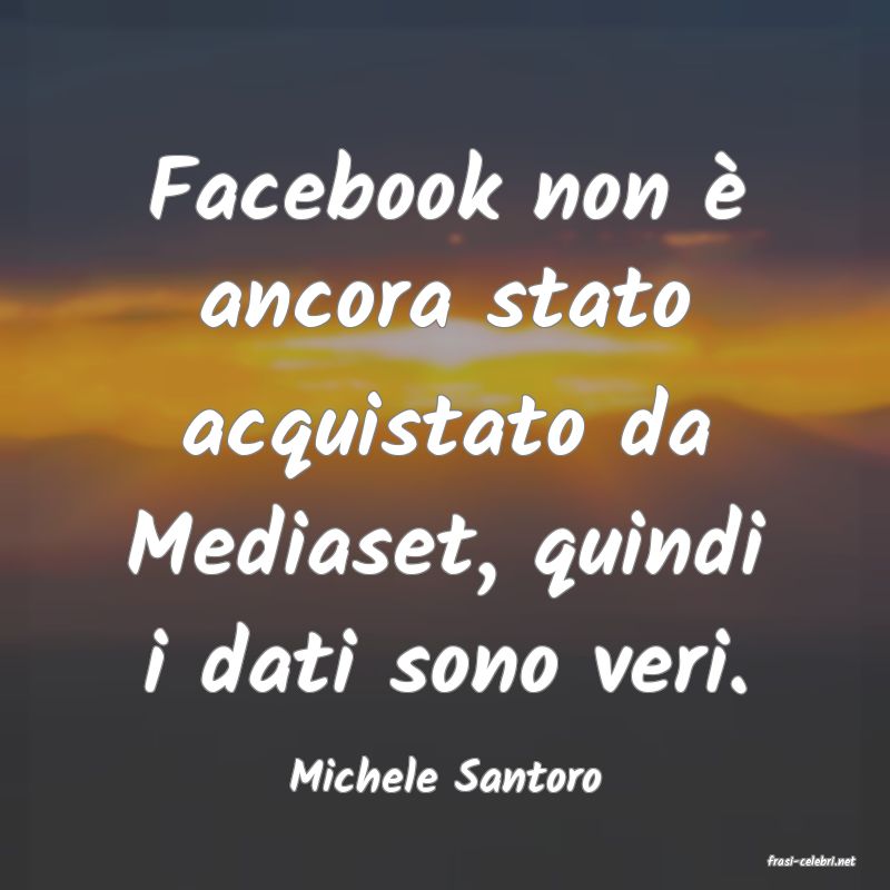 frasi di  Michele Santoro
