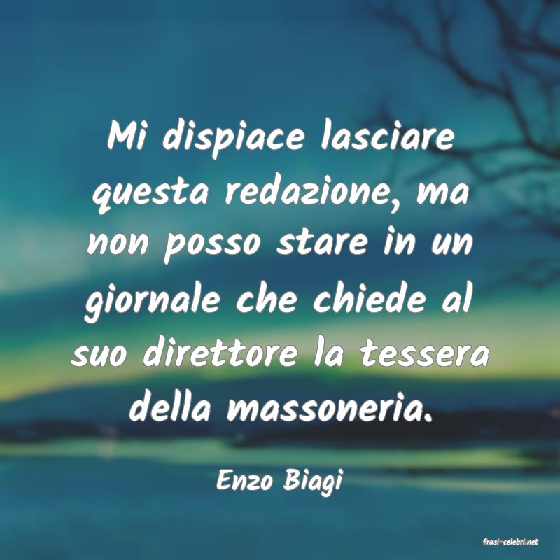 frasi di  Enzo Biagi
