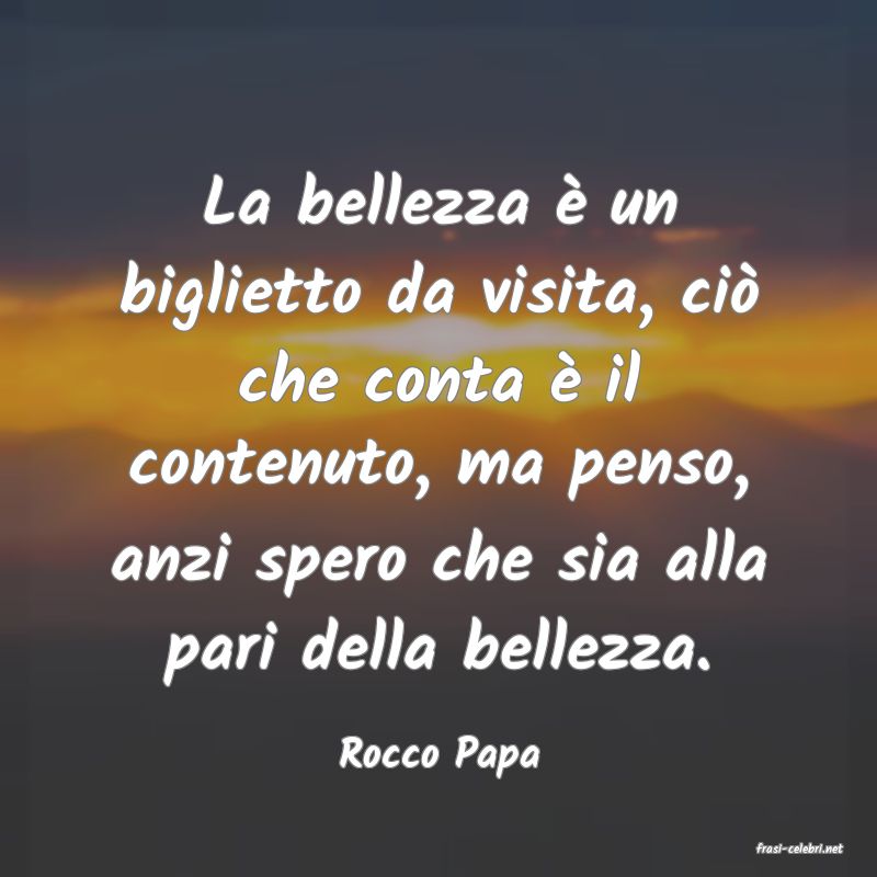 frasi di  Rocco Papa
