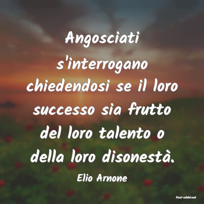 frasi di  Elio Arnone
