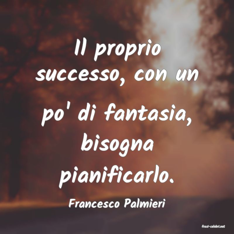 frasi di  Francesco Palmieri
