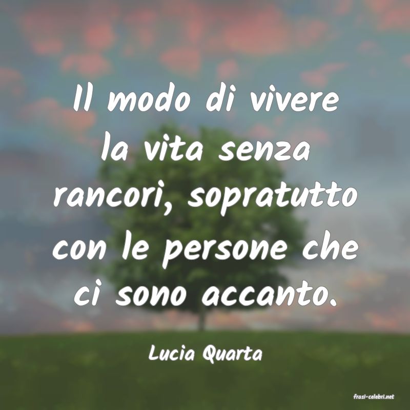 frasi di  Lucia Quarta
