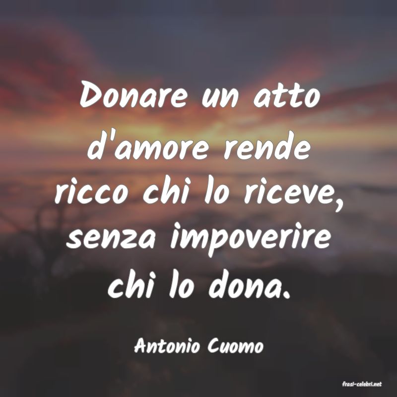frasi di  Antonio Cuomo
