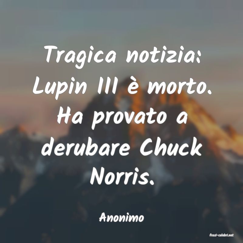 frasi di Anonimo