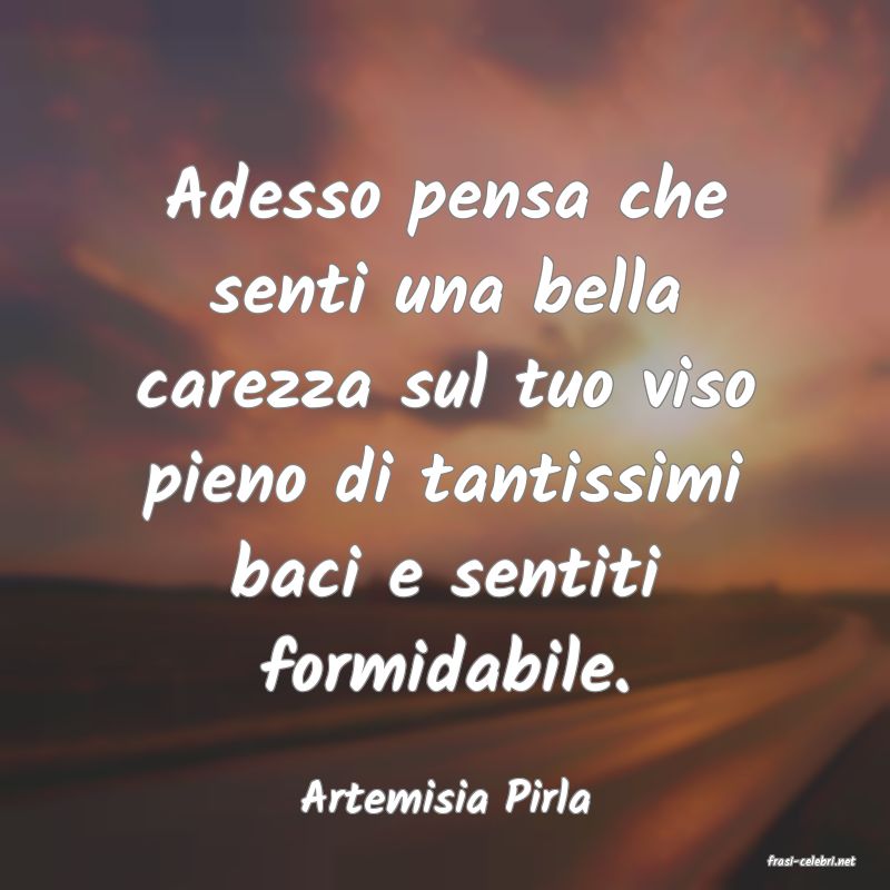 frasi di Artemisia Pirla