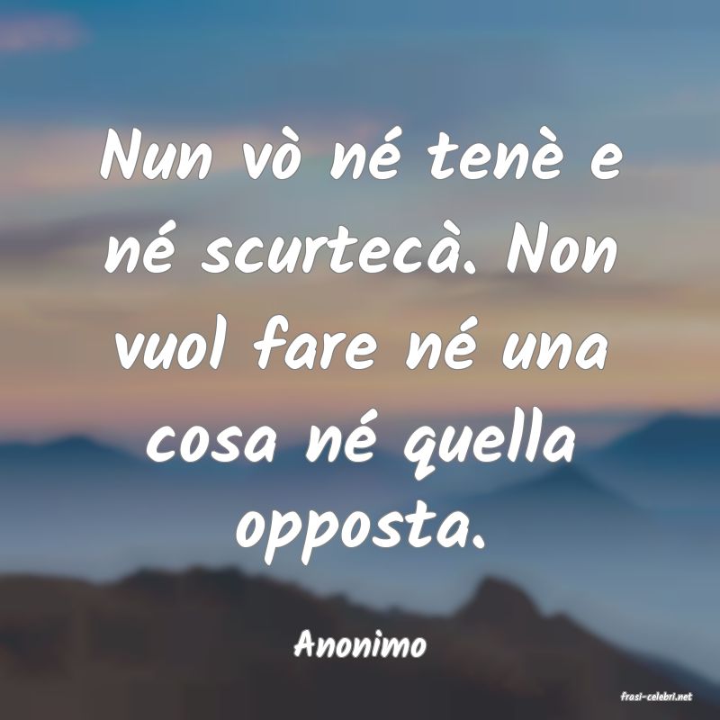 frasi di Anonimo