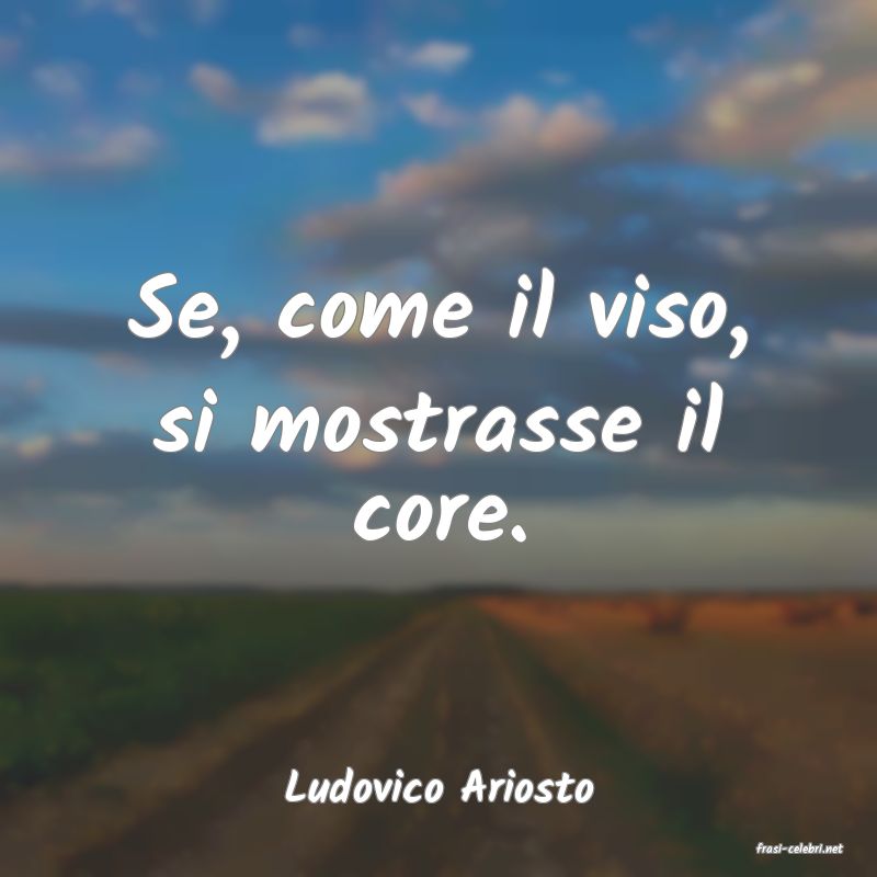 frasi di Ludovico Ariosto