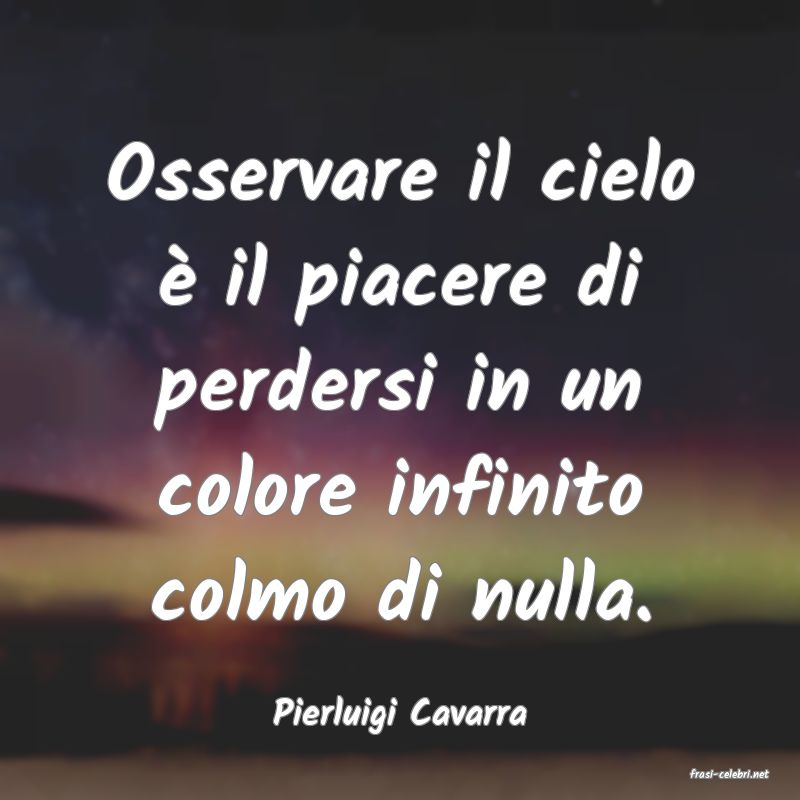 frasi di Pierluigi Cavarra