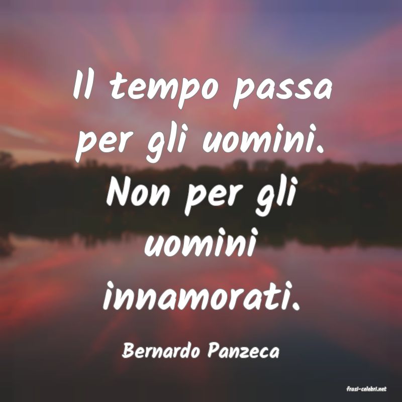 frasi di  Bernardo Panzeca
