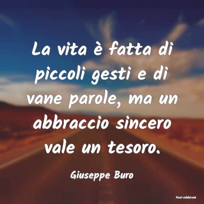 frasi di  Giuseppe Buro
