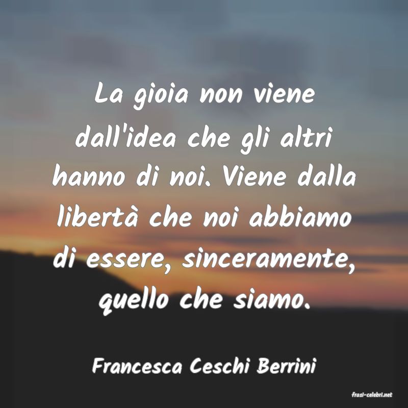 frasi di Francesca Ceschi Berrini