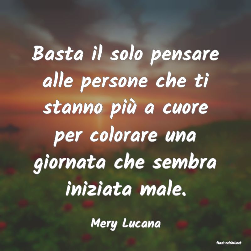 frasi di Mery Lucana