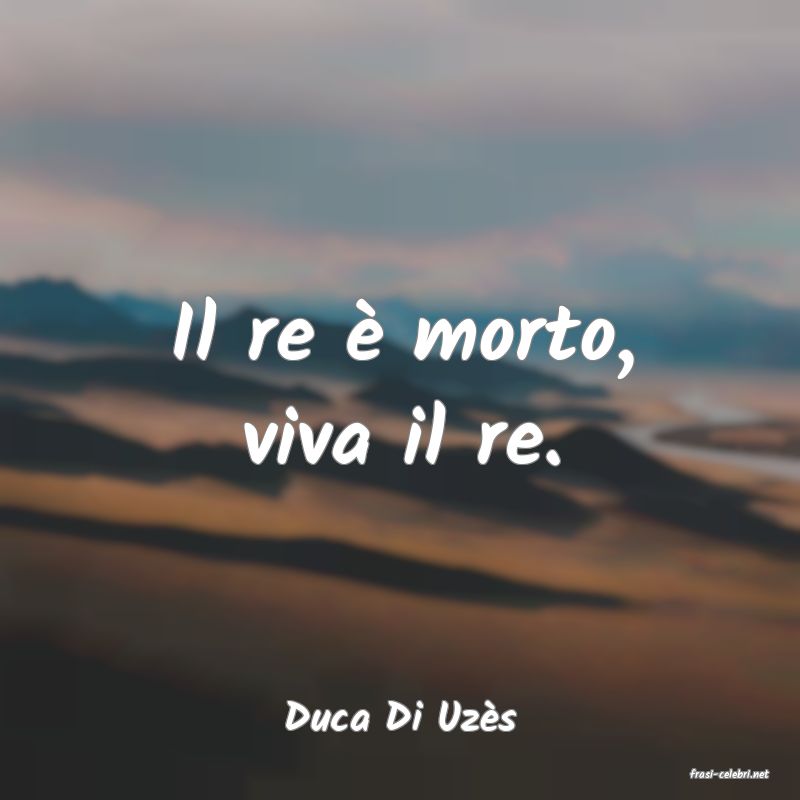 frasi di Duca Di Uz�s