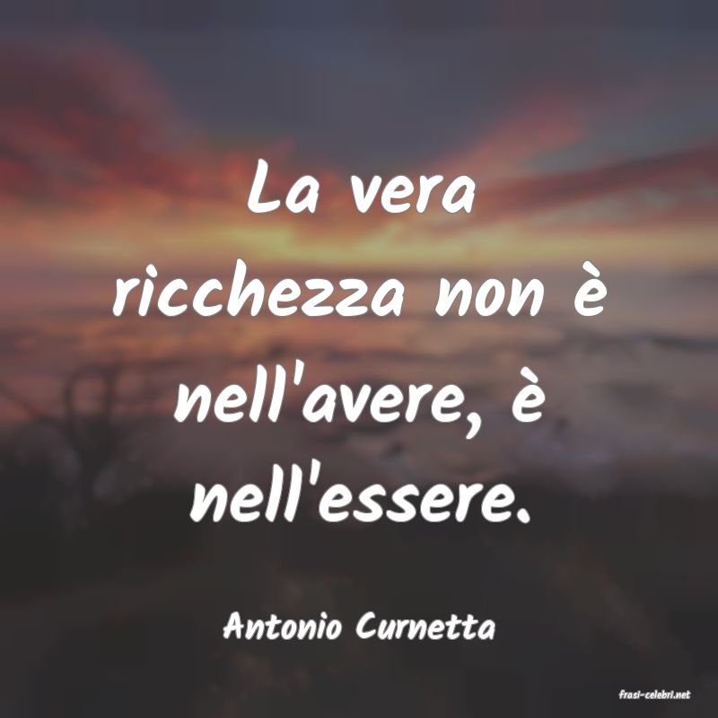 frasi di  Antonio Curnetta

