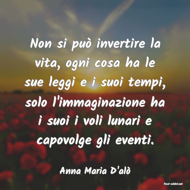 frasi di Anna Maria D'al