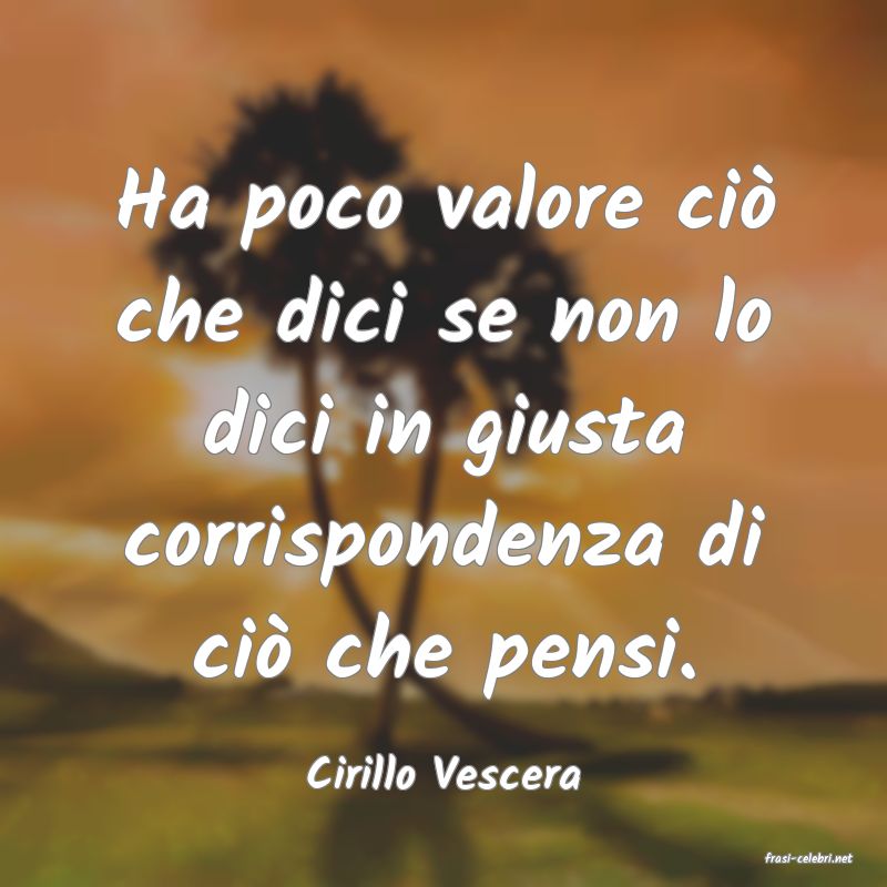 frasi di  Cirillo Vescera
