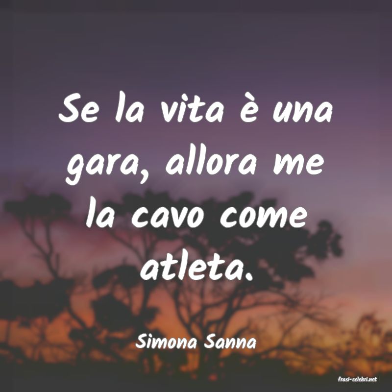 frasi di  Simona Sanna
