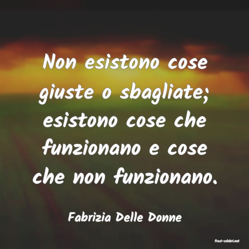 frasi di  Fabrizia Delle Donne
