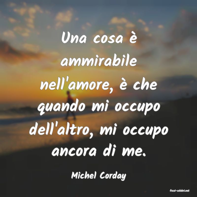 frasi di Michel Corday