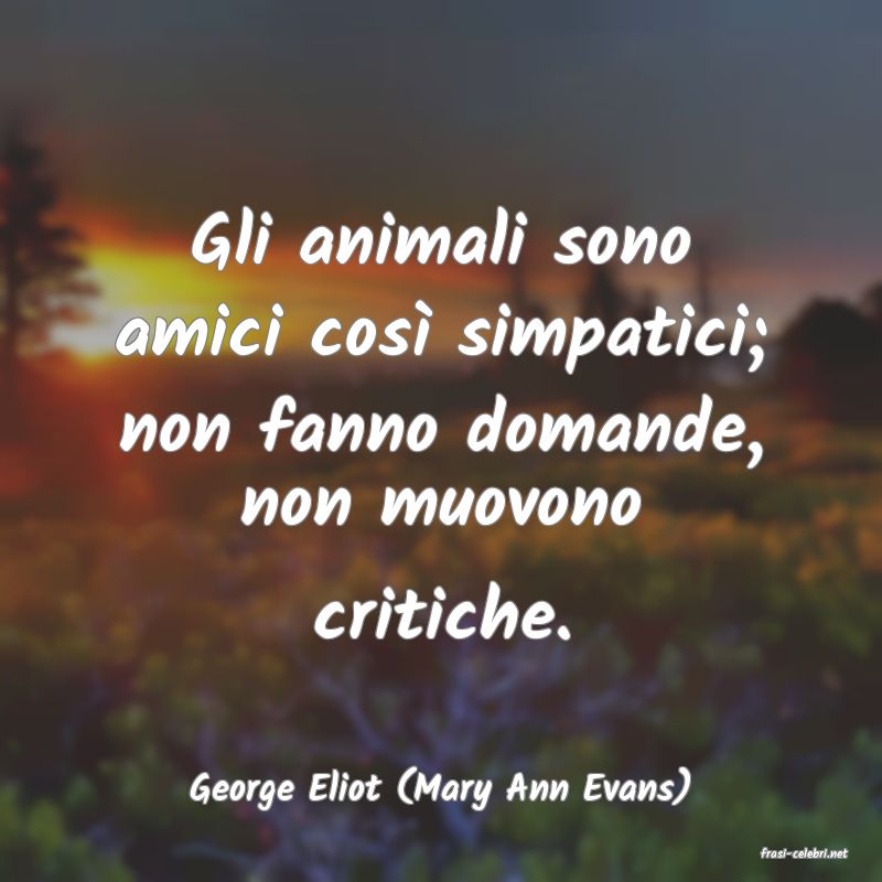 frasi di George Eliot (Mary Ann Evans)
