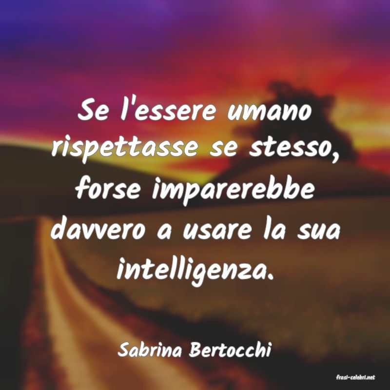 frasi di Sabrina Bertocchi