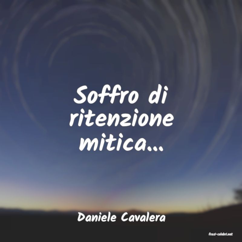 frasi di Daniele Cavalera