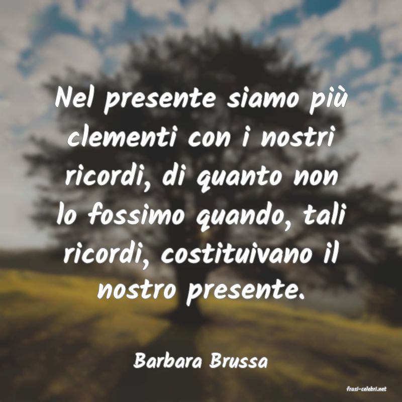 frasi di Barbara Brussa