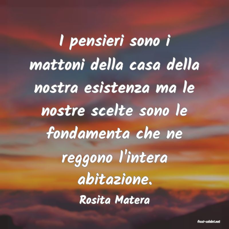frasi di  Rosita Matera
