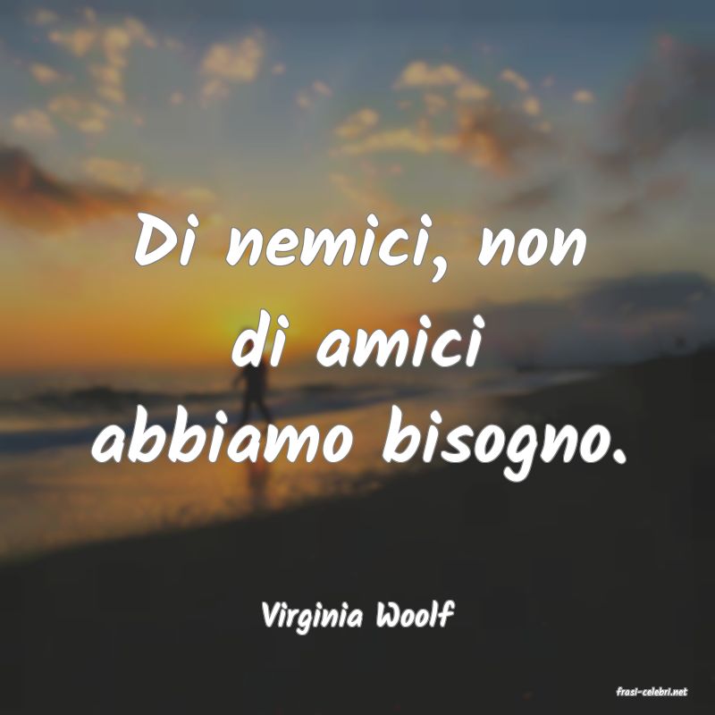 frasi di  Virginia Woolf
