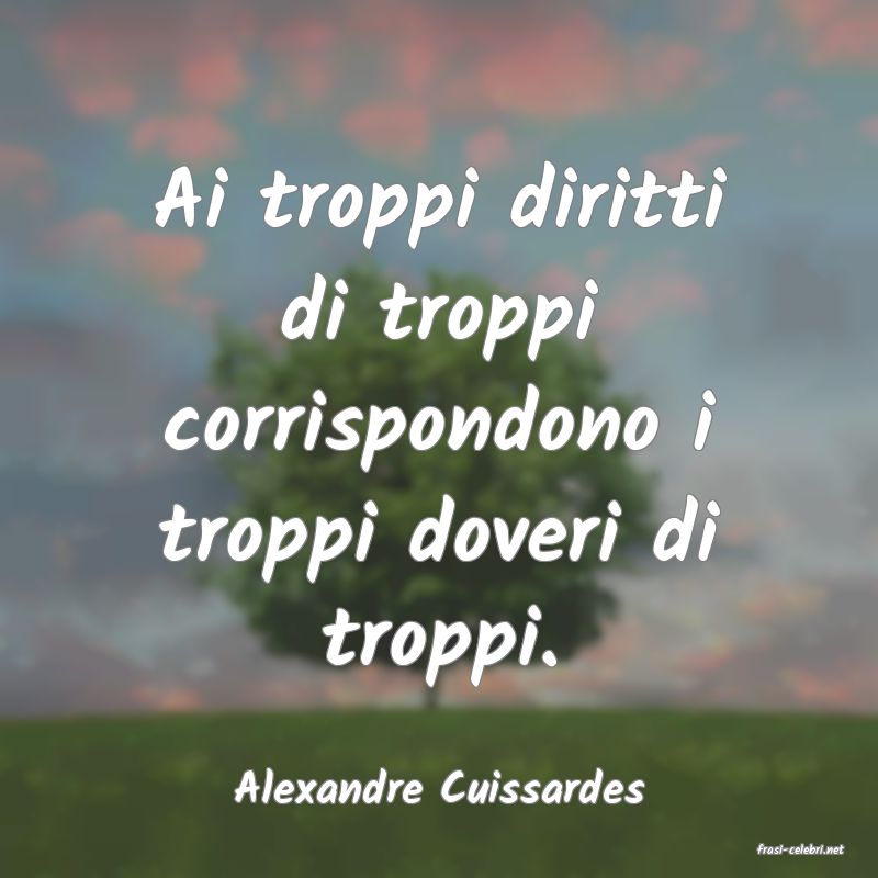 frasi di Alexandre Cuissardes