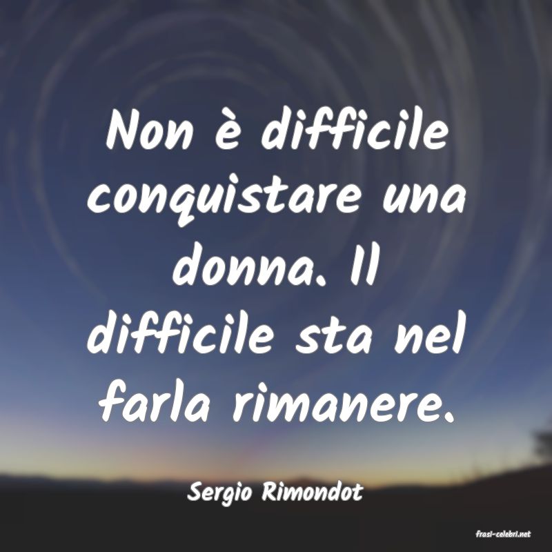 frasi di Sergio Rimondot