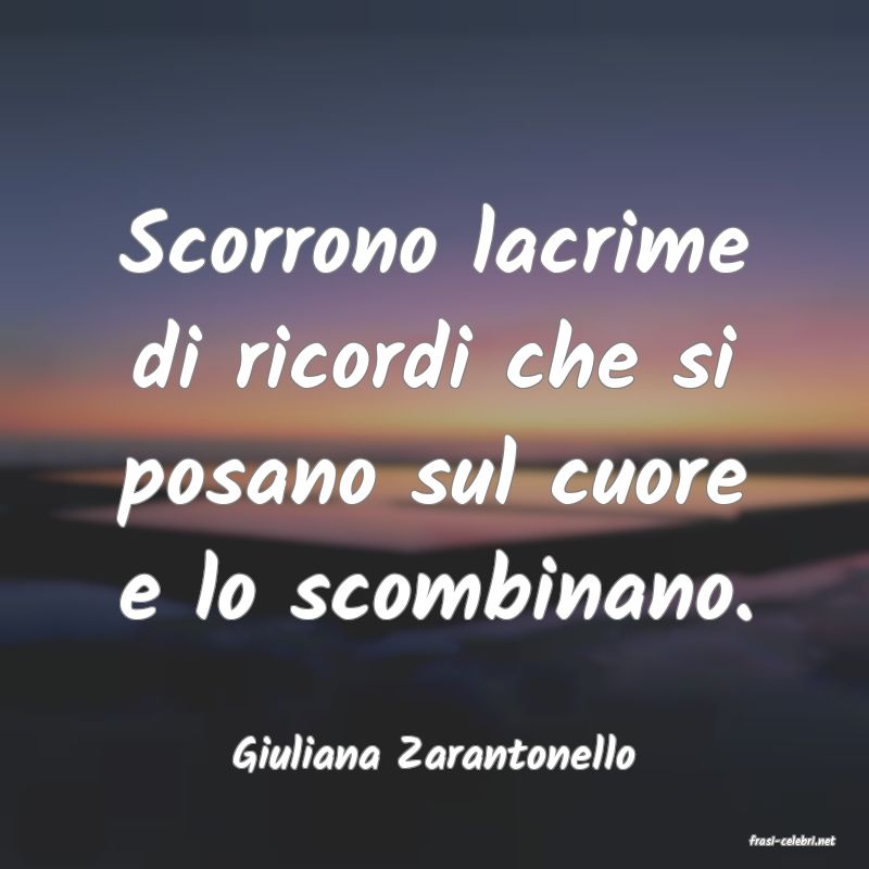 frasi di  Giuliana Zarantonello
