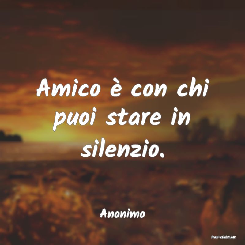 frasi di  Anonimo
