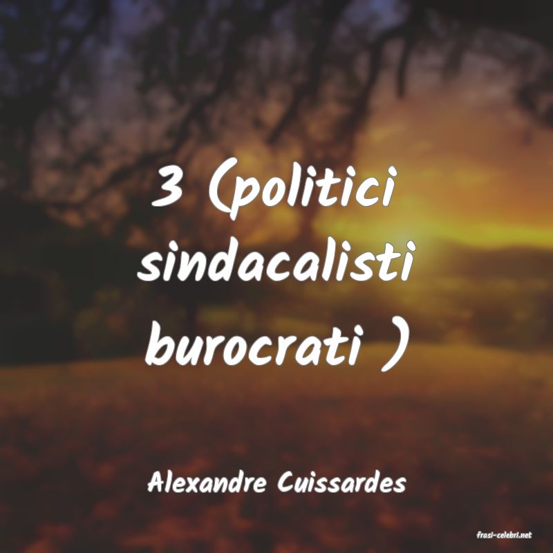 frasi di  Alexandre Cuissardes

