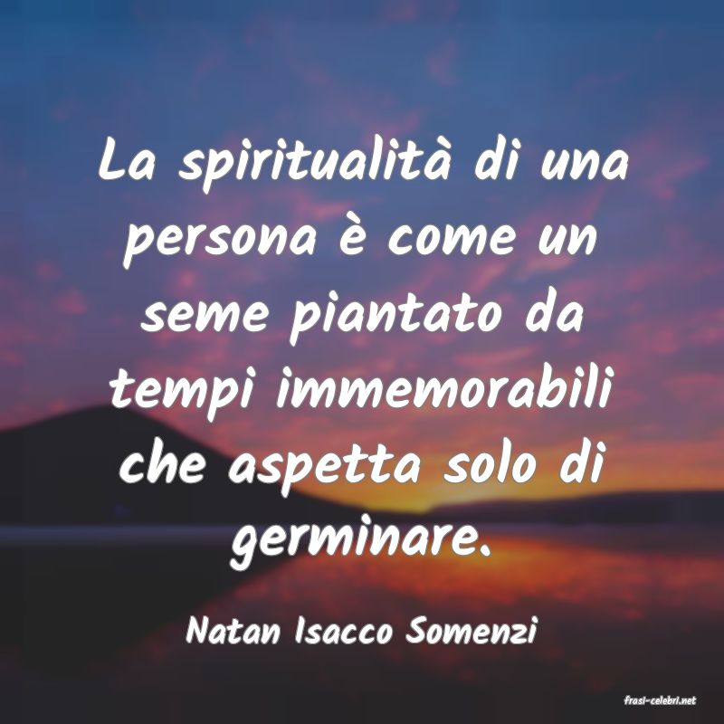 frasi di  Natan Isacco Somenzi
