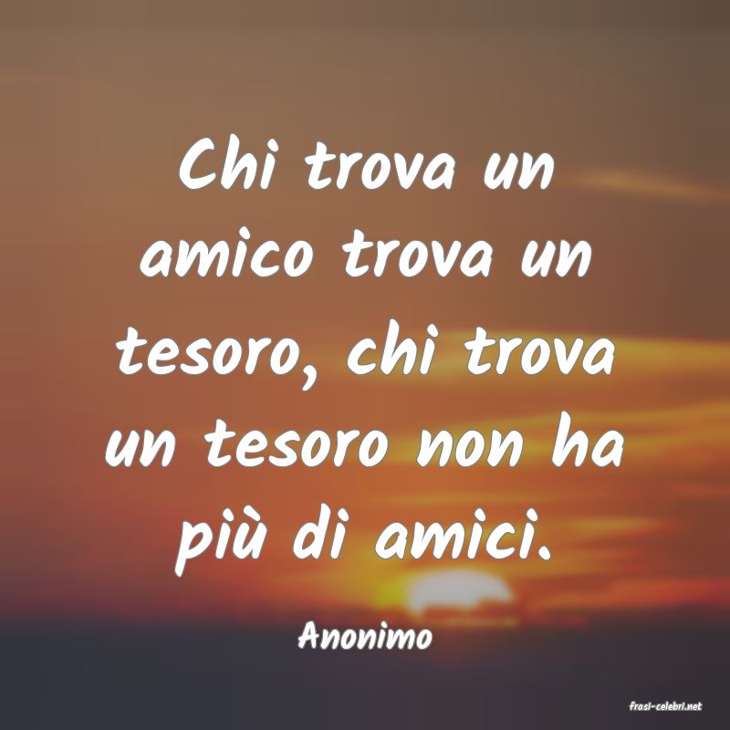 frasi di  Anonimo
