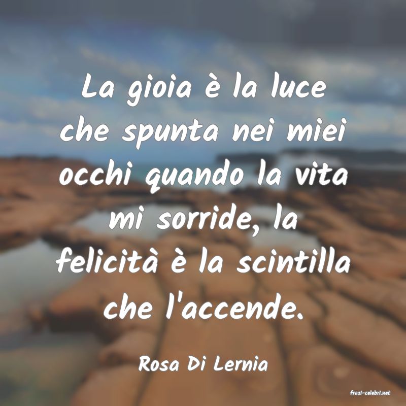 frasi di Rosa Di Lernia