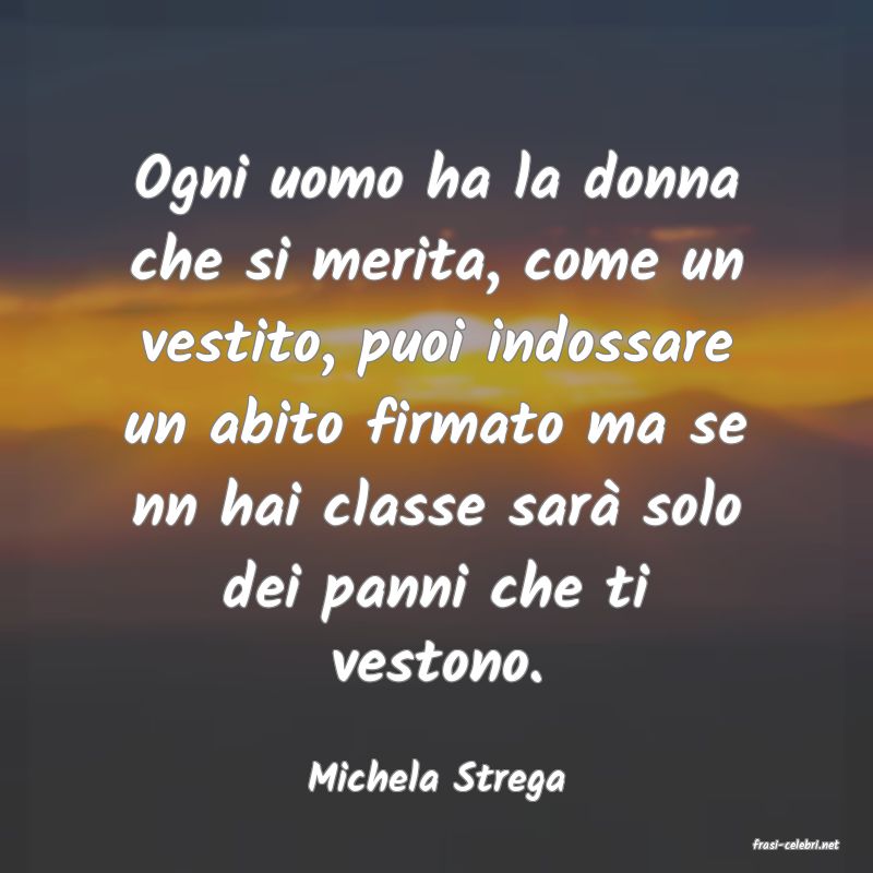 frasi di Michela Strega