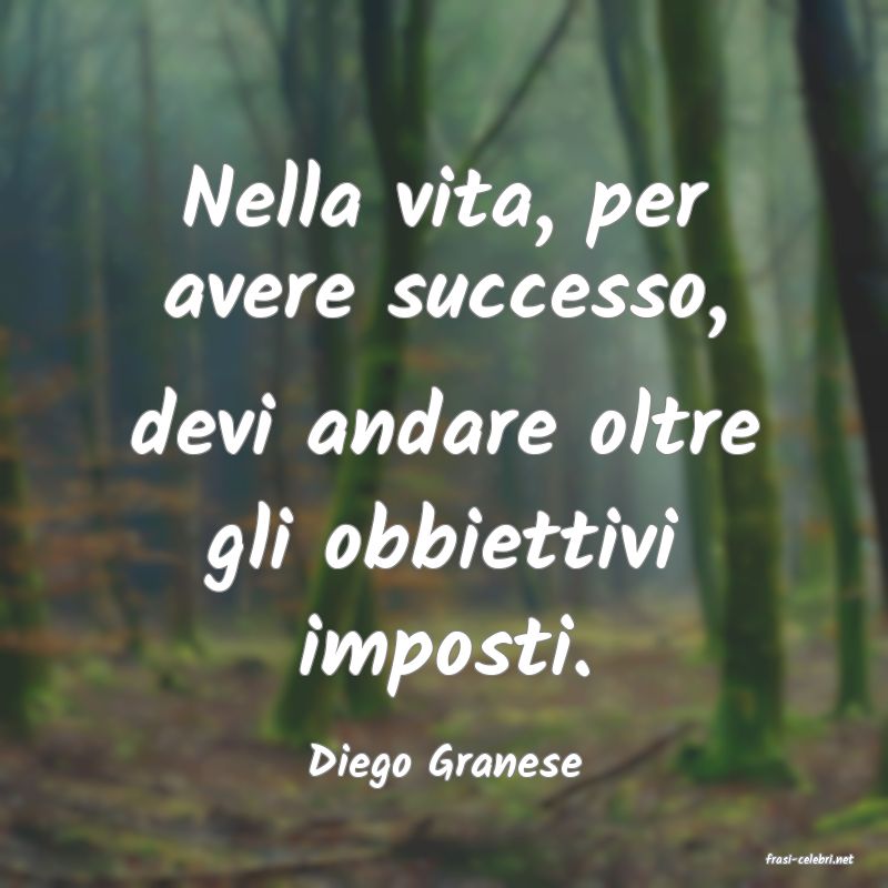 frasi di  Diego Granese
